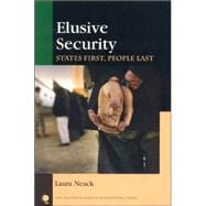 Elusive Security States First, People Last