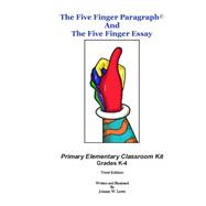 The Five Finger Paragraph and the Five Finger Essay