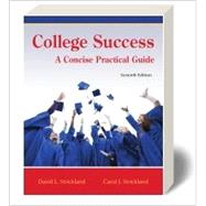 College Success: A Concise Practical Guide Textbook PLUS