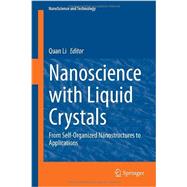 Nanoscience With Liquid Crystals