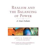 Realism and the Balancing of Power A New Debate