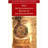 The Ecclesiastical History of the English People; The Greater Chronicle; Bede's Letter to Egbert