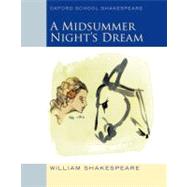 Midsummer Night's Dream Oxford School Shakespeare