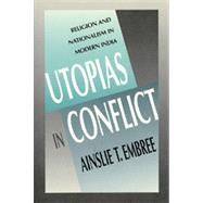 Utopias in Conflict