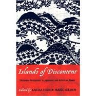 Islands of Discontent Okinawan Responses to Japanese and American Power