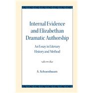 Internal Evidence and Elizabethan Dramatic Authorship