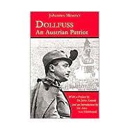 Dollfuss An Austrian Patriot