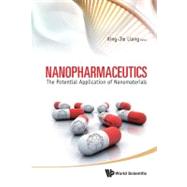 Nanopharmaceutics: The Potential Application of Nanomaterials