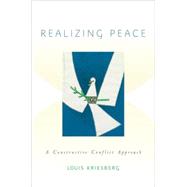 Realizing Peace A Constructive Conflict Approach