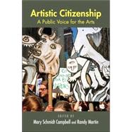 Artistic Citizenship: A Public Voice for the Arts