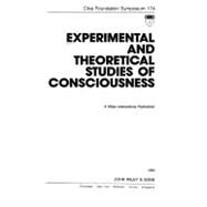 Experimental and Theoretical Studies of Consciousness - No. 174