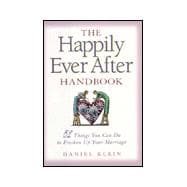 The Happily Ever After Handbook