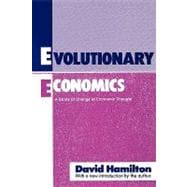 Evolutionary Economics: A Study of Change in Economic Thought