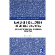 Language Socialization in Chinese Diasporas