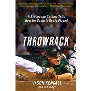 Throwback A Big-League Catcher Tells How the Game Is Really Played