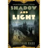 Shadow and Light : A Novel