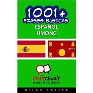 1001+ Frases Básicas Español - Hmong / 1001+ Spanish Basic Phrases - Hmong