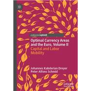 Optimal Currency Areas and the Euro, Volume II