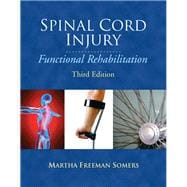 Spinal Cord Injury Functional Rehabilitation