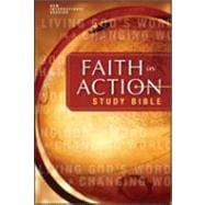 Faith In Action Study Bible: Living God's Word In The Changing World