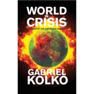 World in Crisis The End of the American Century