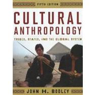 Cultural Anthropology Tribes, States, and the Global System