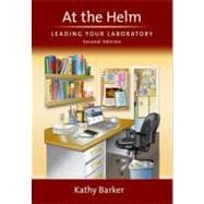 At the Helm: Leading Your Laboratory, Second Edition