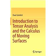 Introduction to Tensor Analysis and the Calculus of Moving Surfaces
