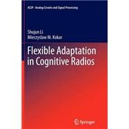 Flexible Adaptation in Cognitive Radios