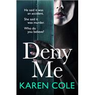 Deny Me