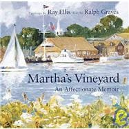 Martha's Vineyard An Affectionate Memoir