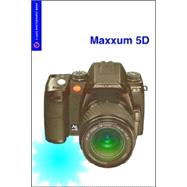 Magic Lantern Guides®: Konica Minolta Maxxum 5D/Dynax 5D