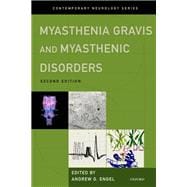 Myasthenia Gravis and Myasthenic Disorders