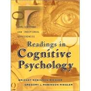 Readings in Cognitive Psychology Applications, Connections, and Individual Differences
