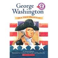 Scholastic Reader Level 2: George Washington