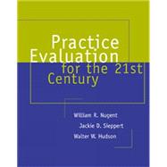 Practice Evaluation for the 21st Century