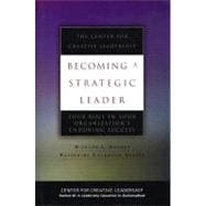 Becoming a Strategic Leader : Your Role in Your Organization's Enduring Success