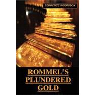 Rommel's Plundered Gold