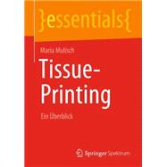 Tissue-Printing
