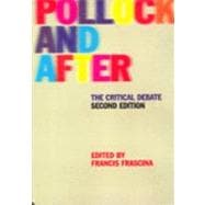 Pollock and After: The Critical Debate