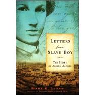 Letters from a Slave Boy : The Story of Joseph Jacobs