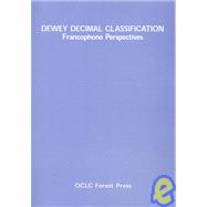 Dewey Decimal Classification--Francophone Perspectives