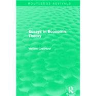 Essays in Economic Theory (Routledge Revivals)