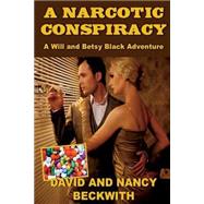 A Narcotic Conspiracy