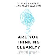 Are You Thinking Clearly?