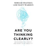 Are You Thinking Clearly?