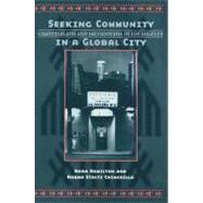 Seeking Community in a Global City : Guatemalans and Salvadorans in Los Angeles,9781566398671