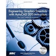 Engineering Graphics Essentials With AutoCAD 2015 Instruction