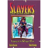 Slayers Super-Explosive Demon Story Book 2: Legacy of the Dragon God