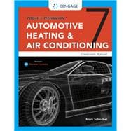 Today's Technician Automotive Heating & Air Conditioning Classroom Manual and Shop Manual